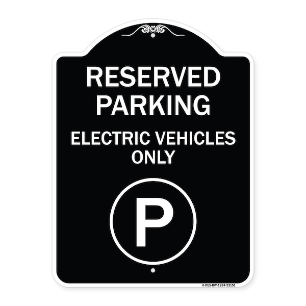 Signmission Reserved Parking Electric Vehicles Heavy-Gauge Aluminum Architectural Sign, 24" x 18", BW-1824-23151 A-DES-BW-1824-23151 - main